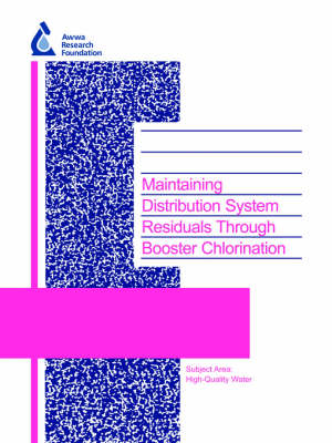 Book cover for Maintaining Distribution System Residuals Through Booster Chlorination