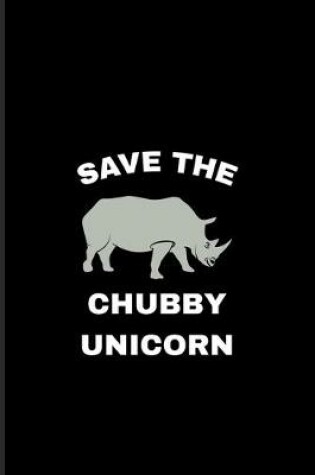 Cover of Save The Chubby Unicorn