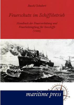 Book cover for Feuerschutz im Schiffsbetrieb