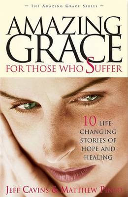 Book cover for Amazing Grace for Those Who Suffer