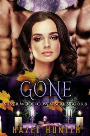 Cover of Gone (Book Eight of Silver Wood Coven)