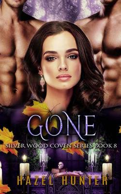 Book cover for Gone (Book Eight of Silver Wood Coven)