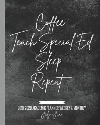 Book cover for Coffee Teach Special Ed Sleep Repeat