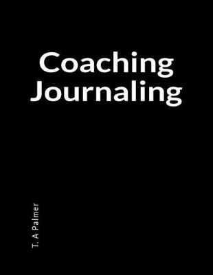 Book cover for Coaching Journaling