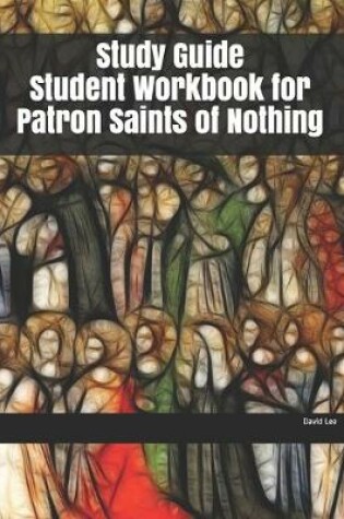 Cover of Study Guide Student Workbook for Patron Saints of Nothing