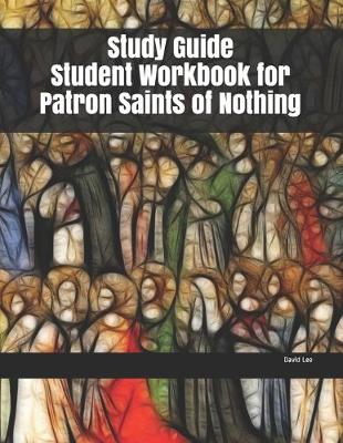 Book cover for Study Guide Student Workbook for Patron Saints of Nothing