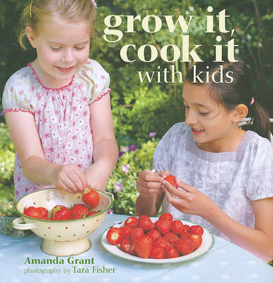 Book cover for Grow It, Cook It with Kids