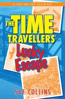 Book cover for The Time Travellers' Lucky Escape