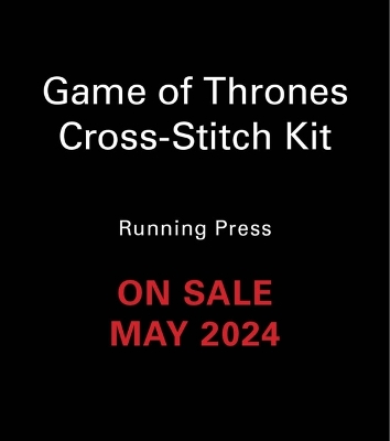 Cover of Game of Thrones Cross-Stitch Kit