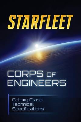 Book cover for Starfleet Corps of Engineers - Galaxy Class Technical Specifications