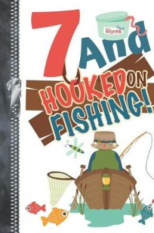 Cover of 7 And Hooked On Fishing