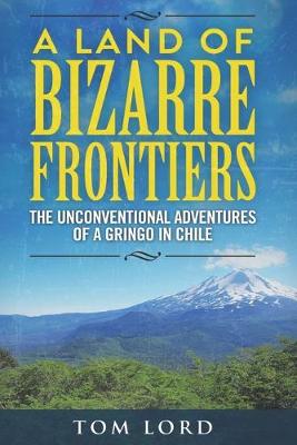 Book cover for A Land of Bizarre Frontiers