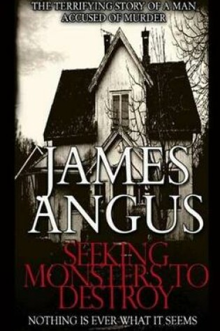 Cover of Seeking Monsters To Destroy