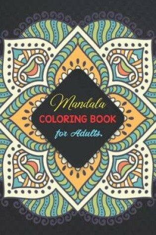 Cover of Mandala Coloring Book For Adults.