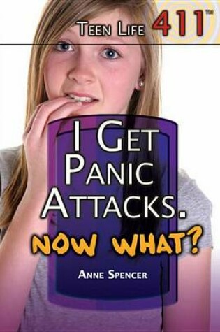 Cover of I Get Panic Attacks. Now What?