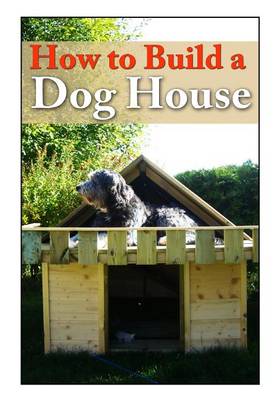 Book cover for How to Build a Dog House