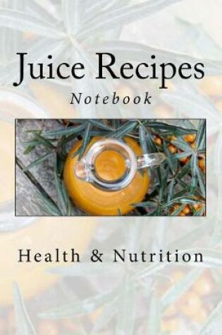 Cover of Juice Recipes