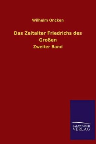 Cover of Das Zeitalter Friedrichs Des Grossen