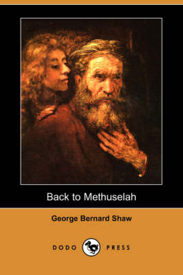 Book cover for Back to Methuselah (Dodo Press)