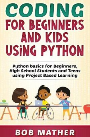 Cover of Coding for Beginners and Kids Using Python