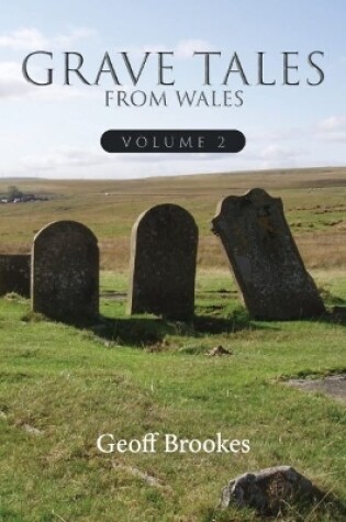Cover of Grave Tales of Wales 2