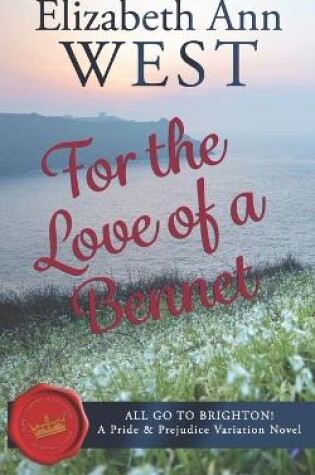 Cover of For the Love of a Bennet