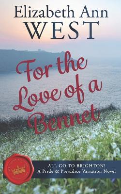 Book cover for For the Love of a Bennet