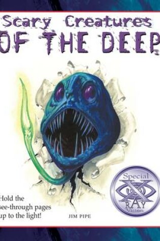 Cover of Scary Creatures of the Deep