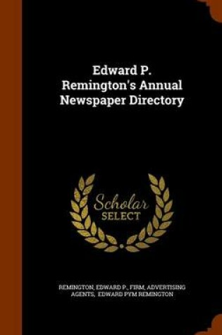 Cover of Edward P. Remington's Annual Newspaper Directory