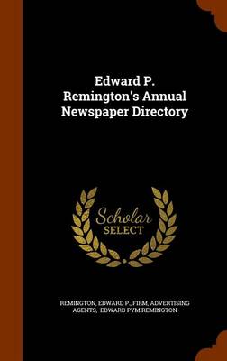 Book cover for Edward P. Remington's Annual Newspaper Directory