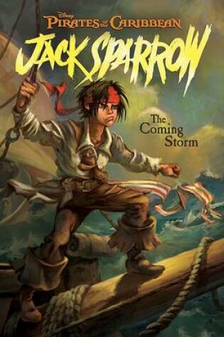 Pirates of the Caribbean: Jack Sparrow the Coming Storm