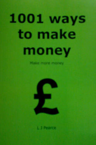 Cover of 1001 Ways to Make Money