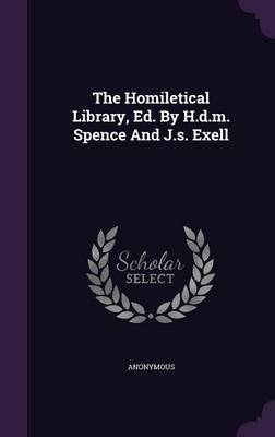 Book cover for The Homiletical Library, Ed. by H.D.M. Spence and J.S. Exell