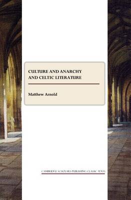 Book cover for Culture and Anarchy and Celtic Literature