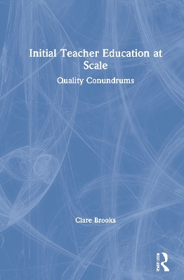Book cover for Initial Teacher Education at Scale
