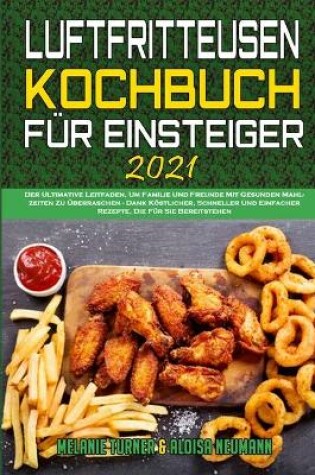 Cover of Fritteusen-Kochbuch Für Einsteiger 2021