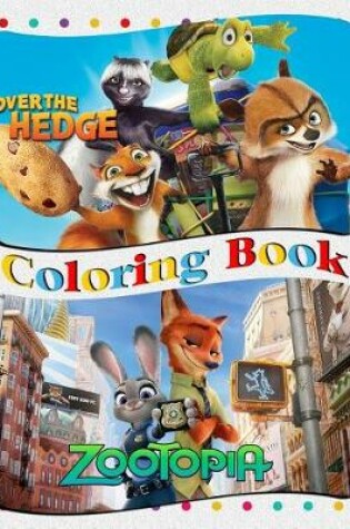 Cover of Over the Hedge & Zootopia Coloring Book