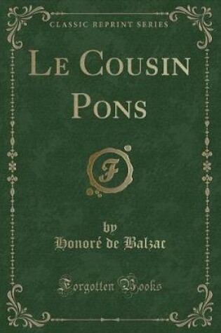 Cover of Le Cousin Pons (Classic Reprint)