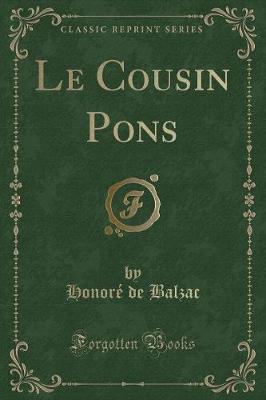 Book cover for Le Cousin Pons (Classic Reprint)