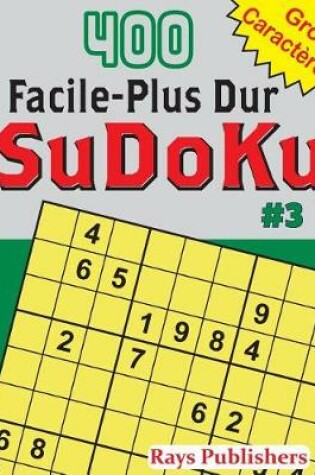 Cover of 400 Facile-Plus Dur SuDoKu #3