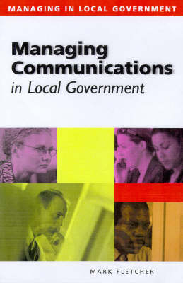 Book cover for Managing Communication in Local Government
