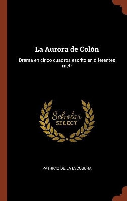 Book cover for La Aurora de Colón