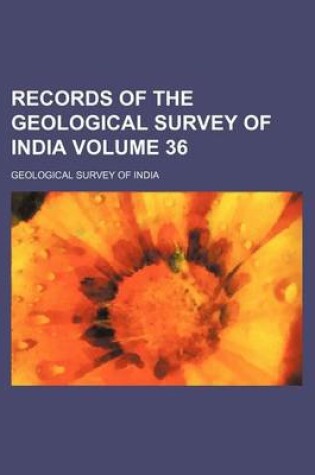 Cover of Records of the Geological Survey of India Volume 36