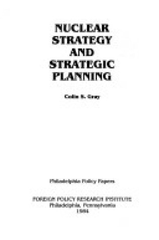 Cover of Nuclear Strategy and Strategic Planning