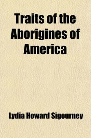 Cover of Traits of the Aborigines of America; A Poem