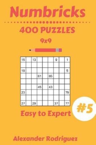 Cover of Numbricks Puzzles - Easy to Expert 400 vol. 5