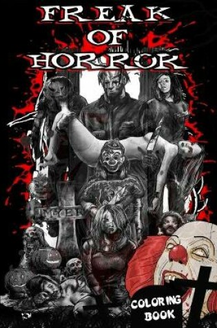 Cover of Freak Of Horror Coloring Book