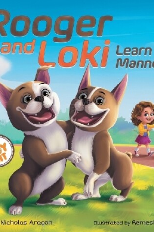 Cover of Rooger and Loki Learn Manners