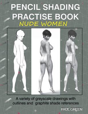 Book cover for Pencil Shading Practise Book - Nude Women