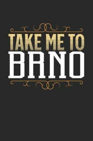 Cover of Take Me To Brno